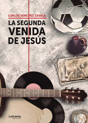 Libro La segunda venida de Jesús <span> Carlos Sánchez Zavala </span> - KusiBooks