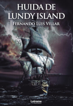 Libro Huida de Lundy Island  Fernando Luis Villar  - KusiBooks