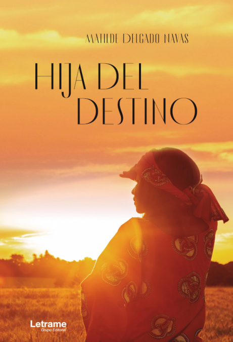 Hija del destino <span> Matilde Delgado Navas </span> 1 Libro Hija del destino Matilde Delgado Navas - KusiBooks