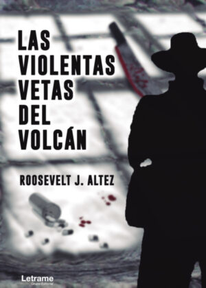 Libro Las violentas vetas del volcán <span> Roosevelt J. Altez </span> - KusiBooks