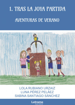 Libro 1. Tras la joya partida. Aventuras de verano <span> Lola Rubiano Urzaiz/Luna Pérez Peláez/Sabina Santiago Sánchez </span> - KusiBooks