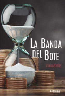 Libro La Banda del Bote  Vulgáribus  - KusiBooks