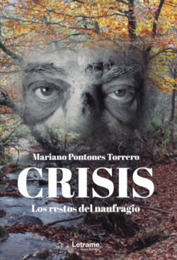 Libro Crisis. Los restos del naufragio  Mariano Pontones Torrero  - KusiBooks