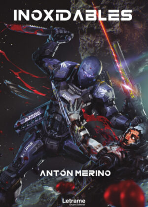 Libro Inoxidables <span> Antón Merino </span> - KusiBooks