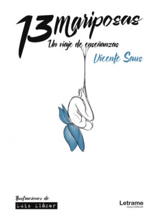 Libro 13 Mariposas. Un viaje de enseñanzas <span> Vicente Saus </span> - KusiBooks