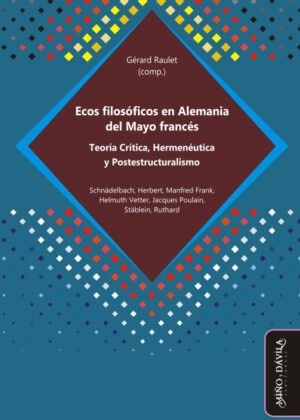 Ecos filosóficos en Alemania del Mayo francés <span> Gérard Raulet </span>