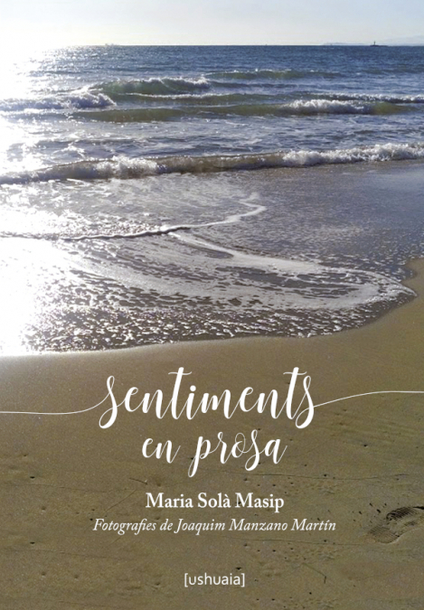 Sentiments en prosa <span> SolÁ Masip Maria </span> 1 Libro Sentiments en prosa SolÁ Masip Maria - KusiBooks