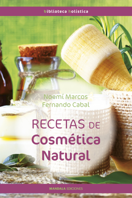 Recetas de cosmética natural <span> Fernando Cabal </span> 1 Libro Recetas de cosmética natural Fernando Cabal - KusiBooks