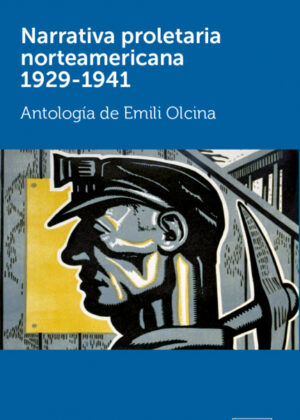 Narrativa proletaria norteamericana 1929-1941 <span> Emili Olcina i Aya </span>
