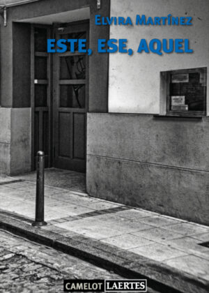 Este, ese, aquel <span> Elvira Martínez Gómez </span>