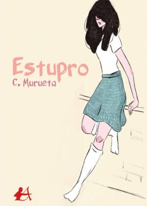 Estupro <span> C. Murueta </span>