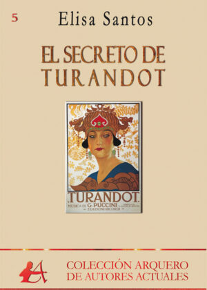 El secreto de Turandot <span> Elisa Santos </span>