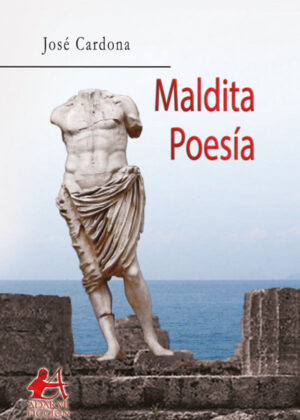 Maldita poesía <span> José Cardona </span>