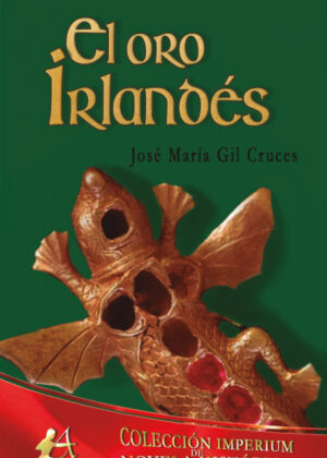 El oro irlandés <span> José María Gil Cruces </span>