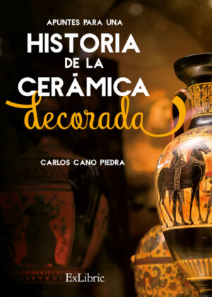Libro APUNTES PARA UNA HISTORIA DE LA CERÁMICA DECORADA <span> Izquierdo Carrasco, Francisco Alfonso/Cano Piedra, Carlos </span> - KusiBooks
