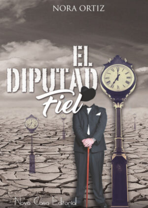 El Diputado fiel <span> Nora Ortiz </span>