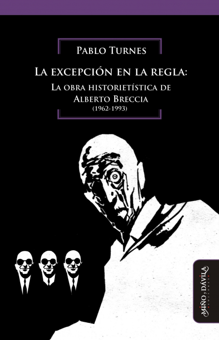La excepción en la regla: la obra historietística de Alberto Breccia <span> Pablo Turnes </span> 1 Libro La excepción en la regla: la obra historietística de Alberto Breccia Pablo Turnes - KusiBooks