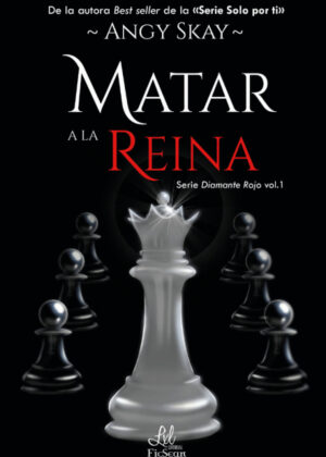 Matar a la reina <span> Angy  Skay </span>