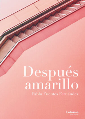Después amarillo <span> Pablo  Fuentes Fernández </span>