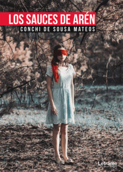 Libro Los Sauces de Arén  Conchi  de Sousa Mateos  - KusiBooks