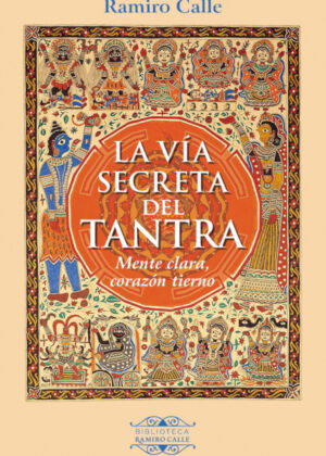 Libro La Vía secreta del Tantra <span> RAMIRO CALLE </span> - KusiBooks
