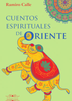Libro Cuentos espirituales de Oriente <span> RAMIRO CALLE </span> - KusiBooks