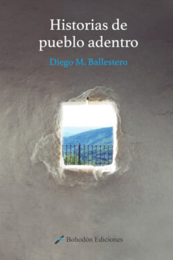 Libro Historias de pueblo adentro  Diego Ballestero Mendoza  - KusiBooks