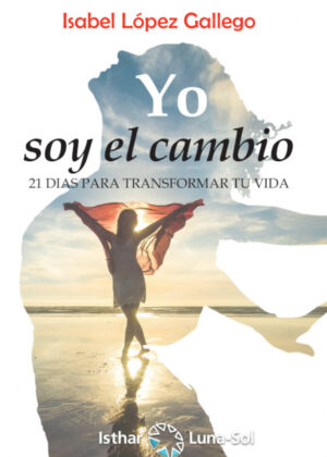 Yo soy el cambio <span> Isabel  López Gallego </span>
