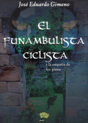 Libro El funambulista ciclista <span> José Eduardo GIMENO GARCÁA </span> - KusiBooks