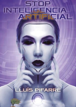 Stop inteligencia artificial <span> Lluís Pifarré/Lluís Pifarré </span>