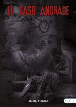 El caso Andrade <span> EILEEN  NEUMANN </span>