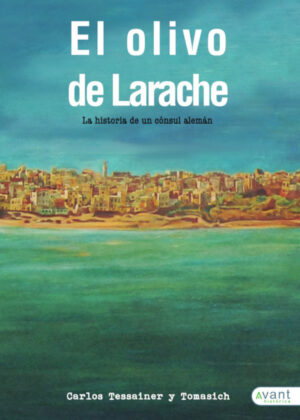 El olivo de Larache <span> Carlos Tesseainer </span>