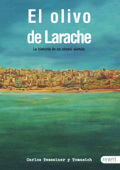 El olivo de Larache <span> Carlos Tesseainer </span> 1 El olivo de Larache <span> Carlos Tesseainer </span>