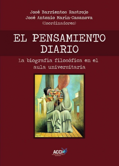 El Pensamiento Diario - La Biografía Filosófica En El Aula Universitaria 1 Libro El Pensamiento Diario - La Biografía Filosófica En El Aula Universitaria - KusiBooks