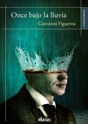 Once bajo la lluvia <span> GIOVANNI FIGUEROA </span>