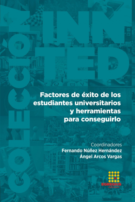 Factores De Éxito De Los Estudiantes Universitarios Y Herramientas Para Conseguirlo 1 Libro Factores De Éxito De Los Estudiantes Universitarios Y Herramientas Para Conseguirlo - KusiBooks