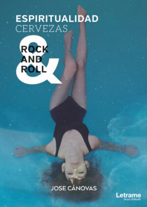 Espiritualidad, cervezas & Rock and Roll <span> Jose Cánovas </span>