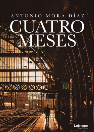 Cuatro meses <span> Antonio Mora Díaz </span>