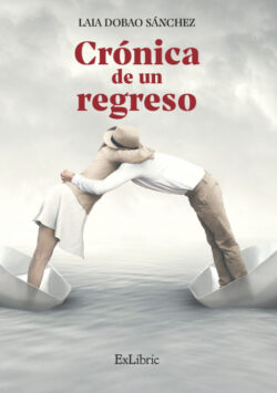 Libro CRÓNICA DE UN REGRESO  García García, Scherezade María/Dobao Sánchez, Laia  - KusiBooks