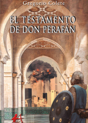 El testamento de don Perafán <span> Gregorio Colete </span>