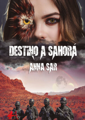 Destino a Sahorá <span> Anna Sar </span>