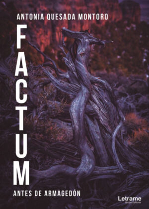 FACTUM. Antes de Armagedón <span> Antonia  Quesada Montoro </span>