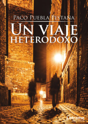 Un viaje heterodoxo <span> Paco Puebla Pestaña </span>