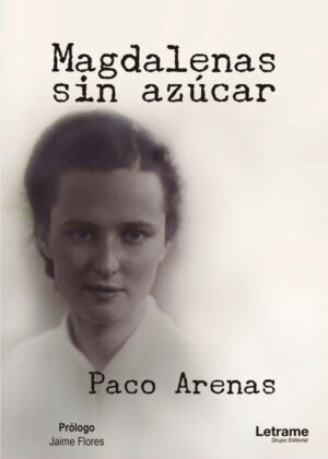 Magdalenas sin azúcar <span> Paco Arenas </span>