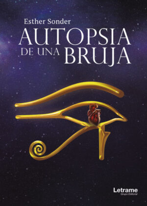 Autopsia de una Bruja <span> Esther  Sonder </span>