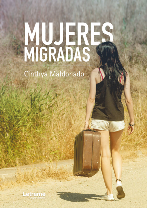 Mujeres Migradas <span> Cinthya Maldonado </span> 1 Mujeres Migradas <span> Cinthya Maldonado </span>
