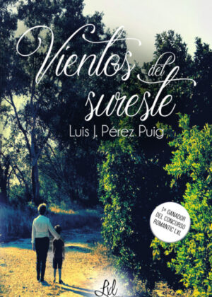 Vientos de Sureste <span> Luis J. Peréz Puig </span>