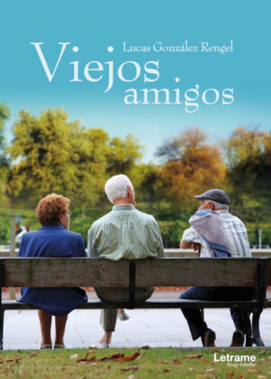 Viejos amigos <span> Lucas  González Rengel </span>