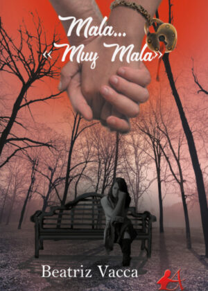 Libro Mala...«Muy mala» <span> Beatriz Vacca </span> - KusiBooks