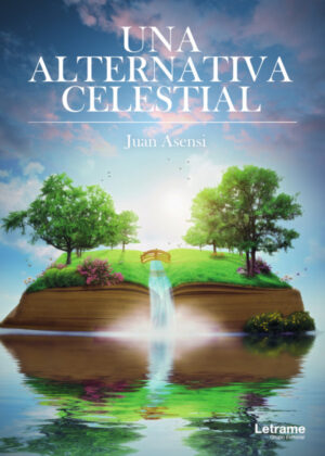 Una alternativa celestial <span> Juan Antonio Asensi Noguera </span>